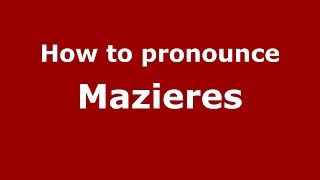 How to pronounce Mazieres