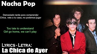 Nacha Pop - La Chica de Ayer (Lyrics Spanish-English) (Español-Inglés)