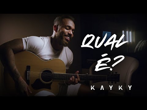 Kayky - Qual é?