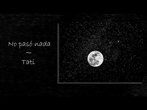 Tati - No pasó nada