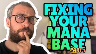 Fixing your mana base! (part 1)