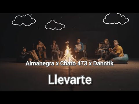 Almanegra x Chato 473 x Danntik - Llevarte