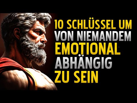 10 STEPS TO ELIMINATE EMOTIONAL DEPENDENCE | STOICISM