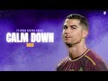Cristiano Ronaldo 2023 • Rema, Selena Gomez - Calm Down | Skills & Goals | 4K