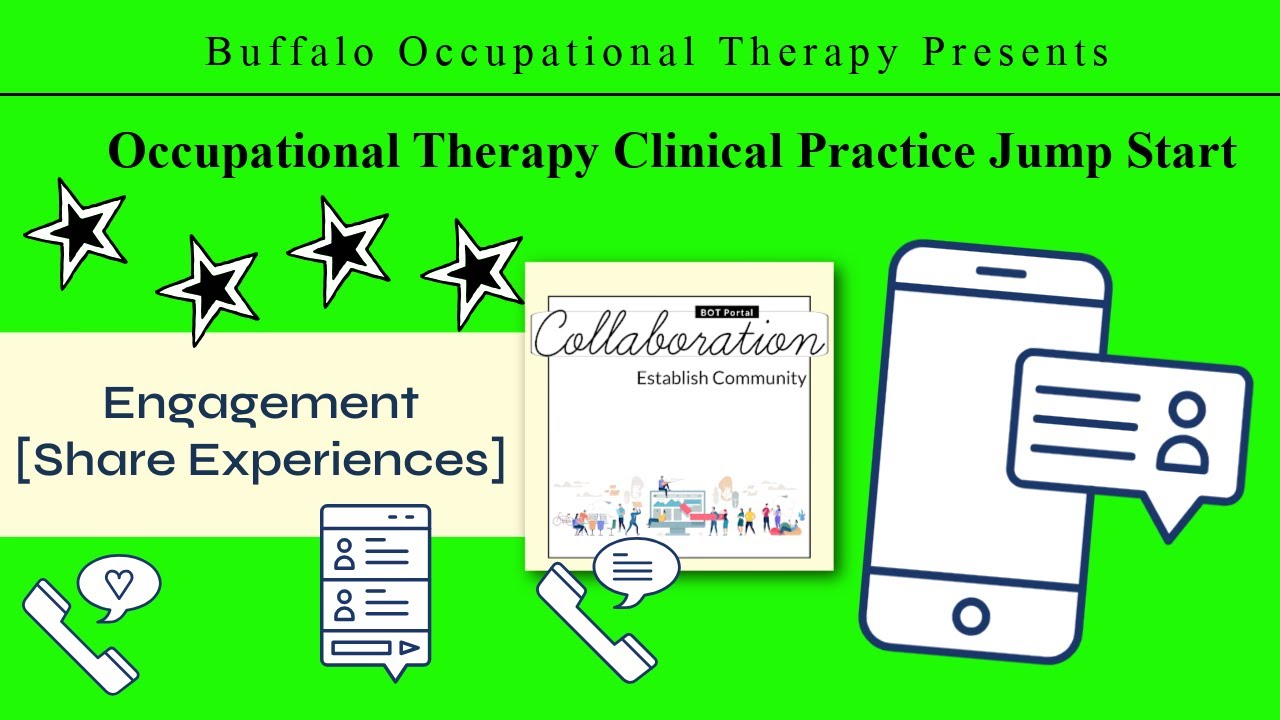Phase 2 Stage 4 Encouragement (Share Experiences) - OT Clinical Jumpstart