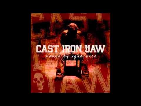 Cast Iron Jaw - How I See The World (Bound By Ignorance)