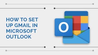 How To Add Gmail Email Address Or Google Workspace Email Address In Outlook Client | Microsoft 365