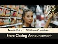 Female Voice | 30 Minute Countdown | Store Closing Announcement