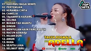 Download lagu TASYA ROSMALA ~ HADIRMU BAGAI MIMPI - PERTEMUAN - OM ADELLA FULL ALBUM TERBARU 2025 mp3