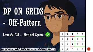 YouTube video 'DP 10. An Important DP on grids Pattern | Interview Question | Leetcode 221. Maximal Square | Maang'