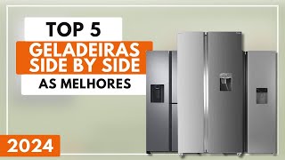 Top 5 Melhores Geladeiras Side By Side Para Comprar em 2024 | Geladeira Side By Side