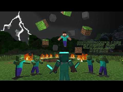 Herobrine's Life Slowed and Reverb