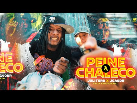 PEINE & CHALECO - JulitoRD X JG40 DR [Prod. Crazy DameNota]