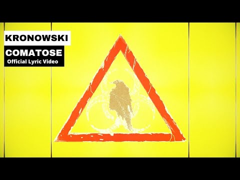 KRONOWSKI - Comatose (Official Lyric Video)