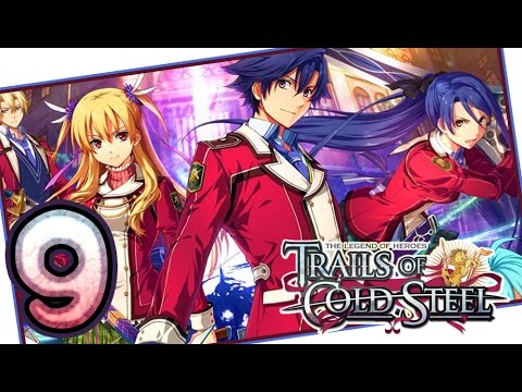 The Legend of Heroes: Trails of Cold Steel Walkthrough Part 9 (PS3, Vita) | English | No Commentary