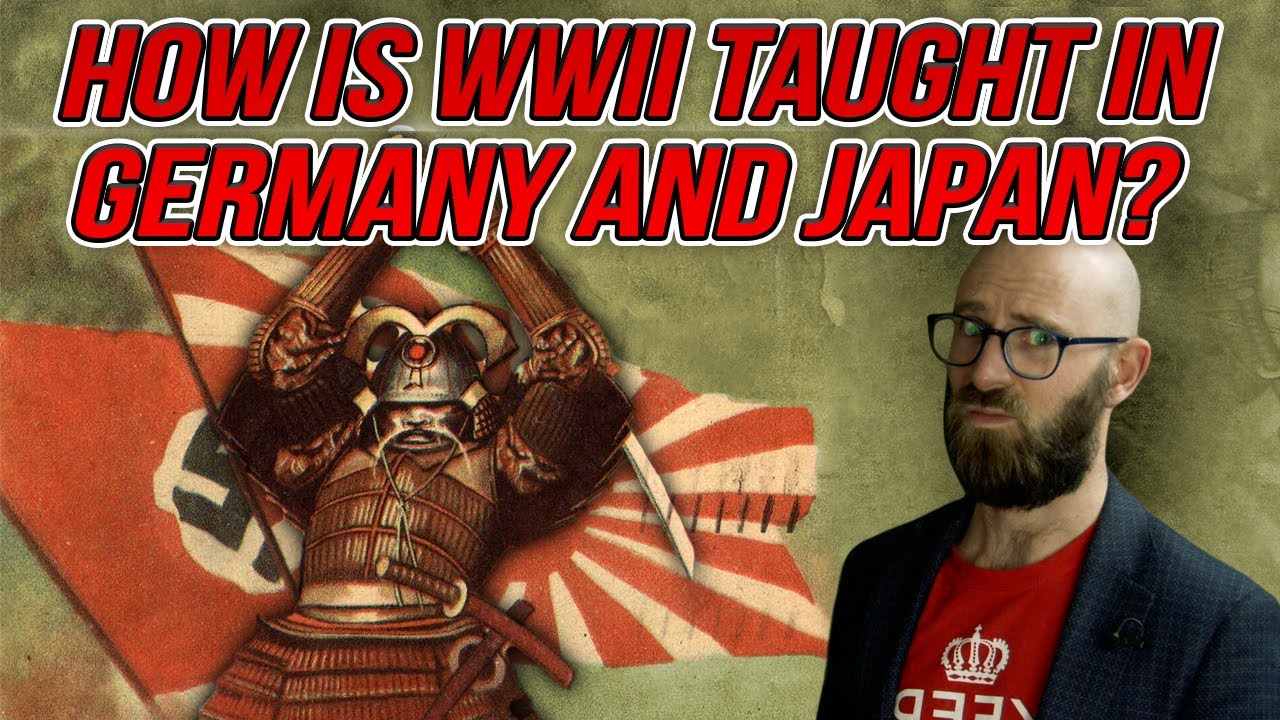 How Do Germany and Japan Teach WWII? How Does Britain Teach the American Revolution? And Much More