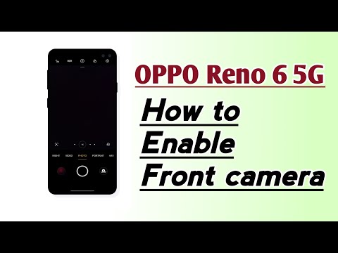 OPPO Reno 6 5G How to Enable Front Camera