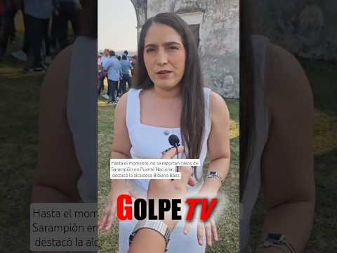 💉 Mayoría de la población de Puente Nacional ya está vacunada contra el sarampión. 🎥 Ricardo Siliceo