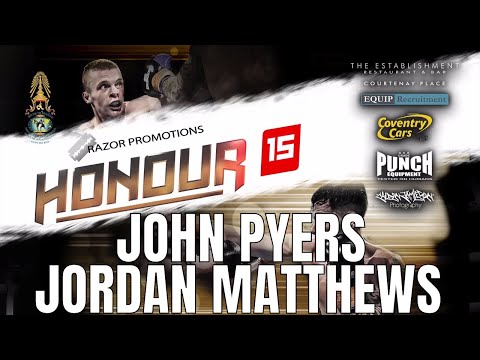 Honour 15 - Fight 2 - JORDAN MATTHEWS VS JOHN PYERS