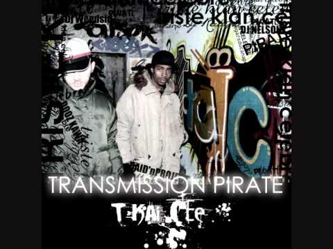 T-Kaï-Cee - Transmission Pirate
