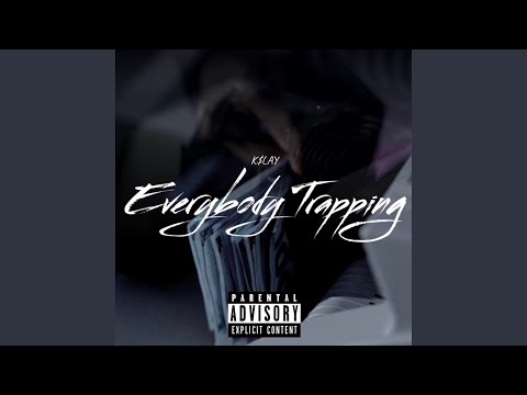 Everybody Trappin