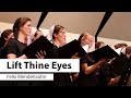 Lift Thine Eyes
