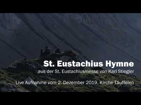 Eustachius Hymne von Karl Stiegler, bearbeitet von Rolf Krähenbühl