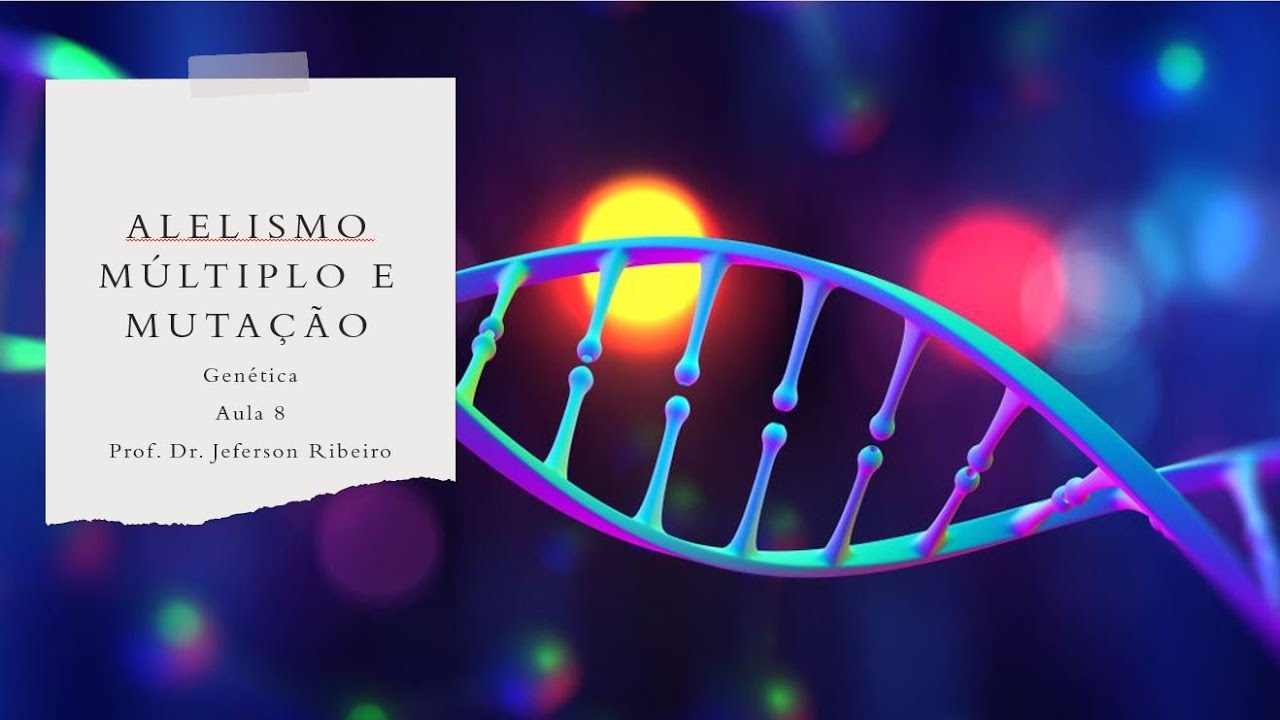 Aula 8: Alelismo Múltiplo