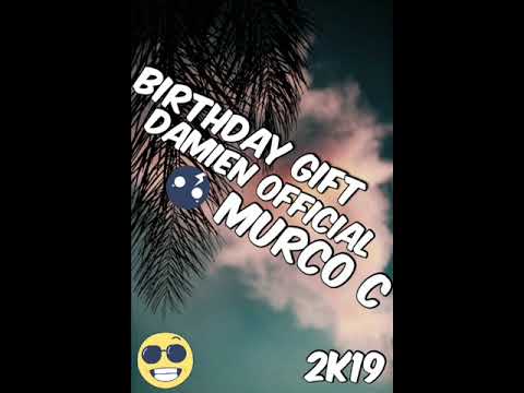 Murco C & Damien Official - Birthday