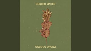 Download lagu Anioma Din Ma mp3