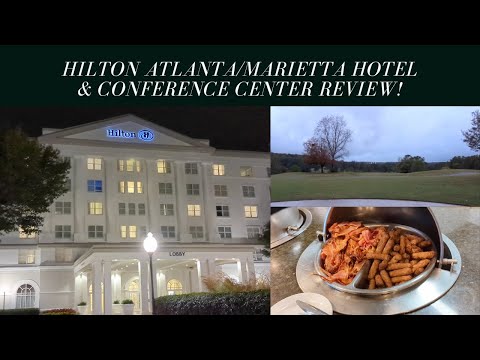 Hilton Atlanta/Marietta Hotel & Conference Center Review!