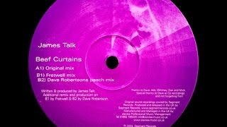 James Talk ‎– Beef Curtains (Original Mix)
