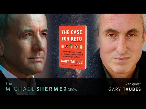 Shermer and Gary Taubes Discuss Ketogenic Diets