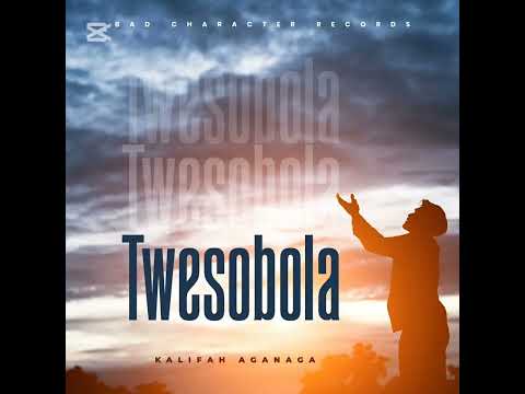 Kalifah AgaNaga-TWESOBOLA (Official Audio )