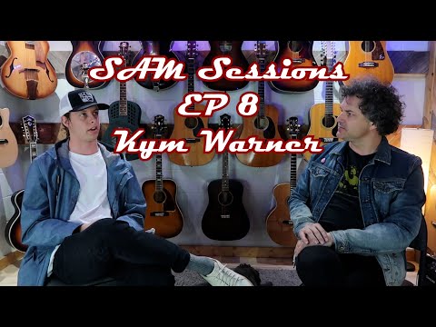 SAM Sessions Ep 8 - Kym Warner