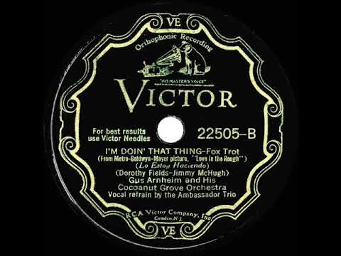 1930 Gus Arnheim - I’m Doin’ That Thing (Ambassador Trio, vocal)