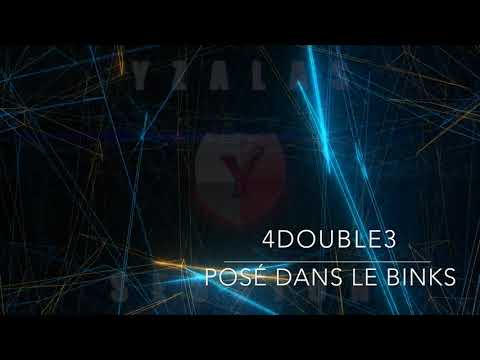 4DOUBLE3 - POSÉ DANS LE BINKS (Prod. TG beats ) - Yzalas Session Vol.1