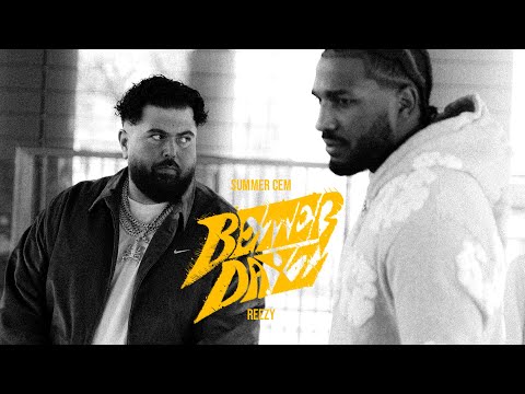 Summer Cem x reezy - BETTER DAYZ [official Video] prod. by Geenaro & Ghana Beats