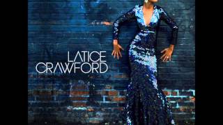 Latice Crawford - Oh Yes He Is