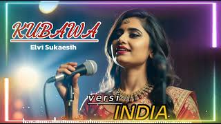 Download lagu Bikin candu ! KUBAWA -ELVI SUKAESIH   cover india  by (nahdakiamusic) mp3