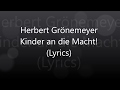 Herbert Grönemeyer-Kinder an die Macht (Lyrics)