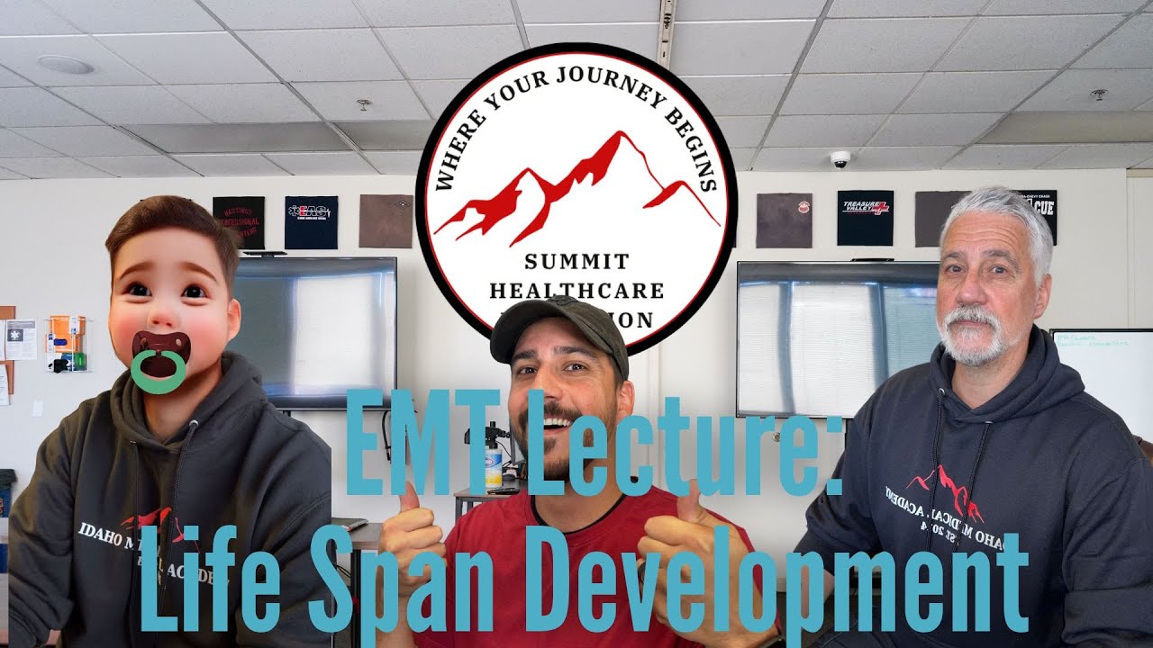 EMT Lecture: Life Span Development