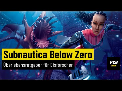 Subnautica: Below Zero | GUIDE | Der Überlebensratgeber für Eisforscher