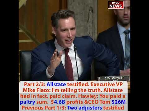 Hawley Destroys Allstate Exec Fiato: '$4.6B Profits, CEO $26M, Ms. Miguel Got Paltry Sum'; McKinsey 'Delay, Delay, Delay' Strategy; 1998, Katrina, Sandy Pattern
