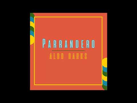 Aldo Ranks - Parrandero (Audio Oficial)