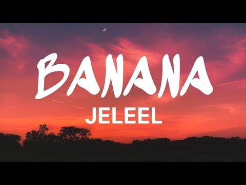 JELEEL - BANANA (Lyrics video) "Hello mama-ma, I'm lovin' your punanaI"