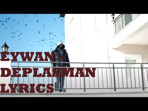 EYWAN - DEPLASMAN LYRICS
