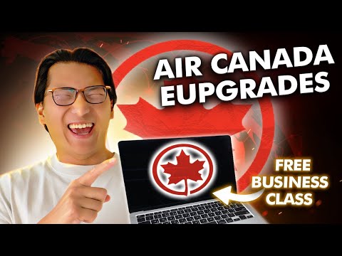 Upgrade to Business Class EVERY TIME (Air Canada eUpgrades)