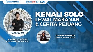 Mengenal Kota Solo Lewat Makanan dan Cerita dari Para Pejuang Sepuh