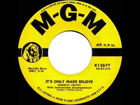 1958 HITS ARCHIVE  It’s Only Make Believe   Conway Twitty a #1 record